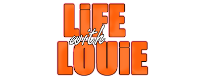 Life with Louie